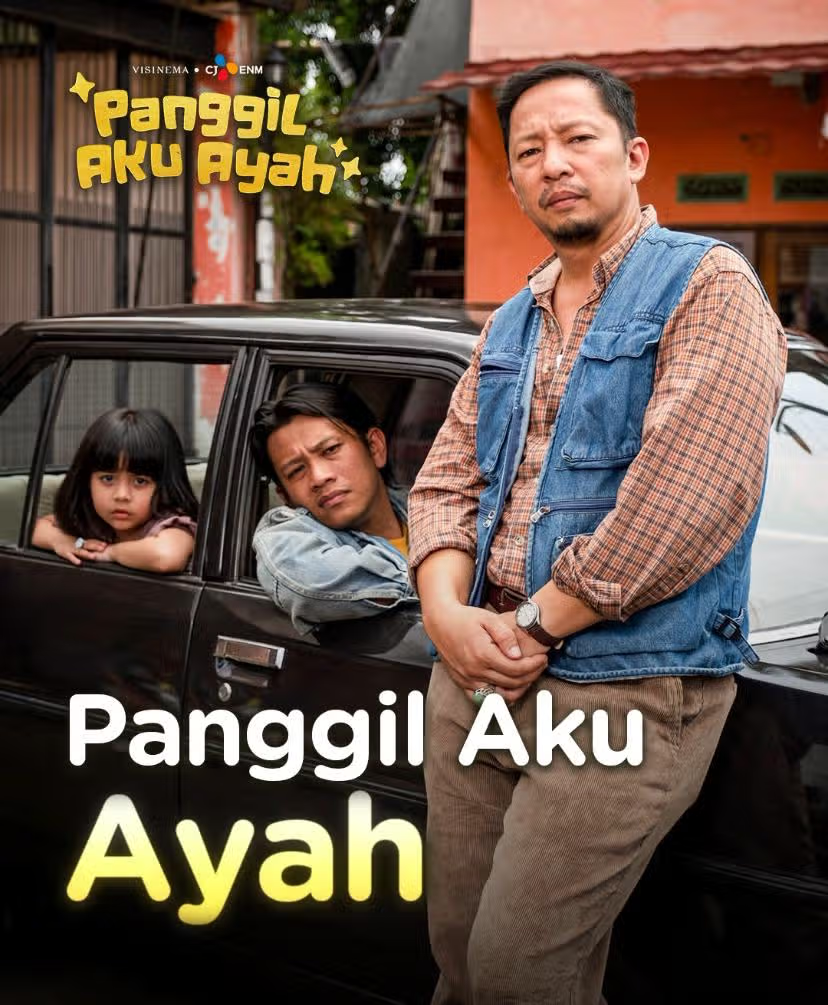 Panggil Aku Ayah: Kisah Hangat tentang Keluarga yang Tercipta, Bukan Dilahirkan