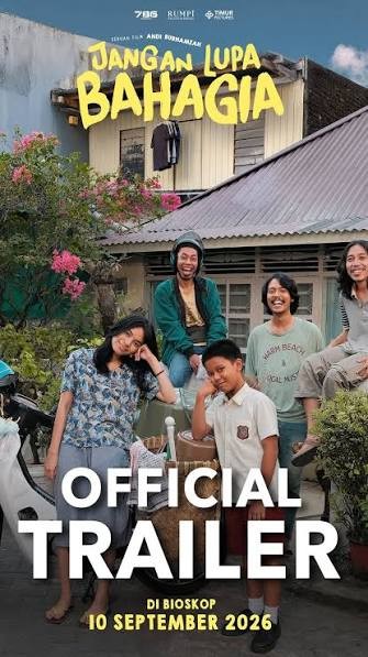 Trailer Film Jangan Lupa Bahagia Resmi Dirilis